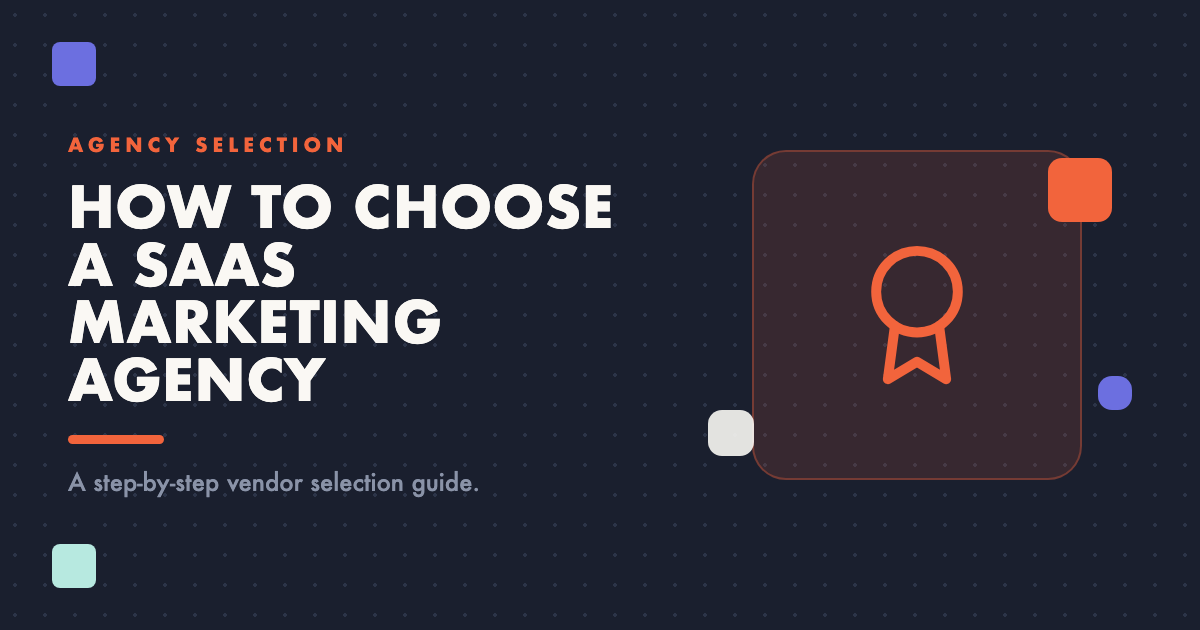 How to Choose a SaaS Marketing Agency