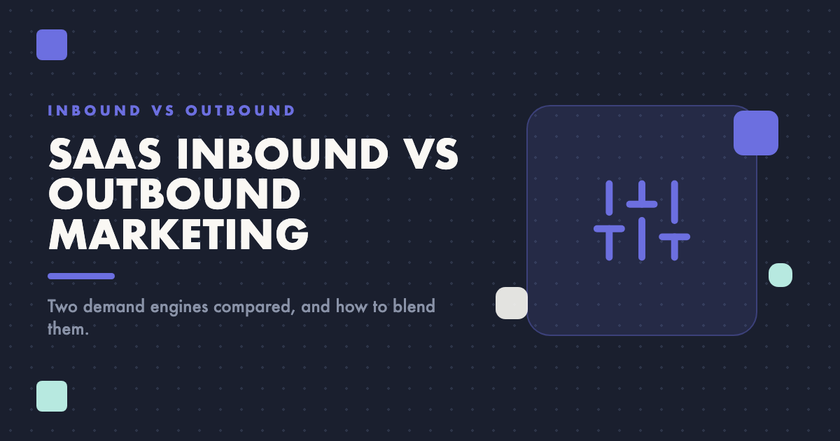 SaaS Inbound vs Outbound Marketing